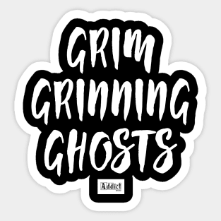 Grim Grinning Ghosts Sticker